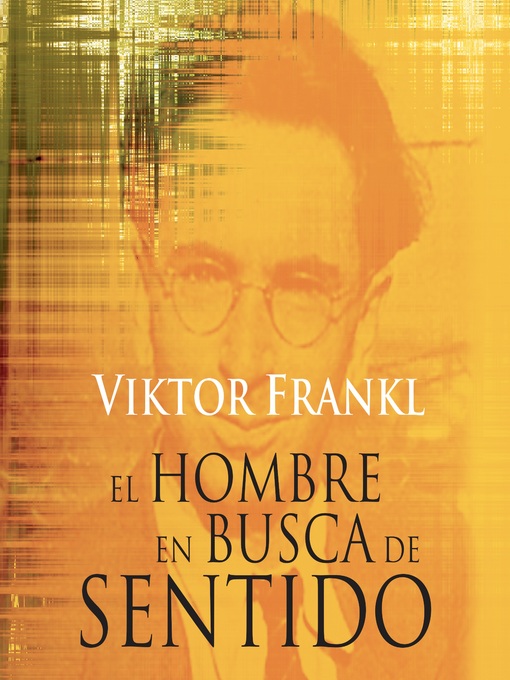 Title details for El hombre en busca de sentido by Viktor Frankl - Wait list